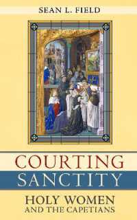Courting Sanctity : Holy Women and the Capetians