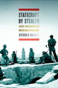 Statecraft by Stealth : Secret Intelligence and British Rule in Palestine
