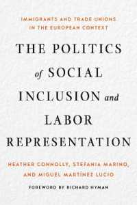 The Politics of Social Inclusion and Labor Representation : Immigrants and Trade Unions in the European Context