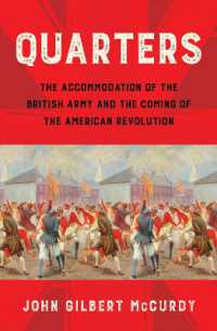 Quarters : The Accommodation of the British Army and the Coming of the American Revolution