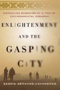 Enlightenment and the Gasping City : Mongolian Buddhism at a Time of Environmental Disarray