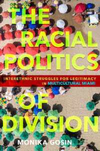 The Racial Politics of Division : Interethnic Struggles for Legitimacy in Multicultural Miami