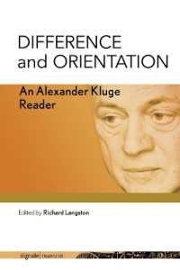 Difference and Orientation : An Alexander Kluge Reader (signale|transfer: German Thought in Translation)