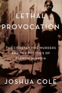 Lethal Provocation : The Constantine Murders and the Politics of French Algeria