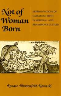Not of Woman Born : Representations of Caesarean Birth in Medieval and Renaissance Culture