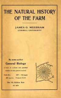 Natural History of the Farm : A Guide to the Practical Study of the Sources of Our Living in Wild Nature （2ND）