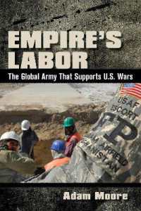 Empire's Labor : The Global Army That Supports U.S. Wars