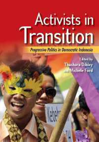 Activists in Transition : Progressive Politics in Democratic Indonesia