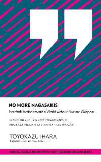 No More Nagasakis : Interfaith Action toward a World without Nuclear Weapons (Distinguished Speaker Series)