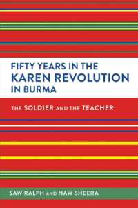Fifty Years in the Karen Revolution in Burma : The Soldier and the Teacher