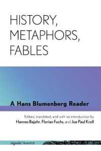 History, Metaphors, Fables : A Hans Blumenberg Reader (signale|transfer: German Thought in Translation)