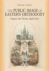 The Public Image of Eastern Orthodoxy : France and Russia, 1848-1870 (Niu Series in Orthodox Christian Studies)