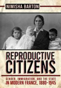 Reproductive Citizens : Gender, Immigration, and the State in Modern France, 1880-1945