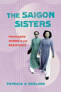 The Saigon Sisters : Privileged Women in the Resistance (Niu Southeast Asian Series)