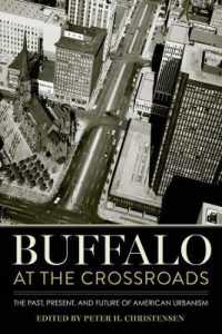Buffalo at the Crossroads : The Past, Present, and Future of American Urbanism