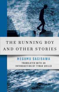 鷺沢萠『駆ける少年』その他の物語（英訳）<br>The Running Boy and Other Stories (New Japanese Horizons)
