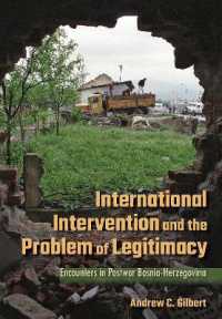 International Intervention and the Problem of Legitimacy : Encounters in Postwar Bosnia-Herzegovina