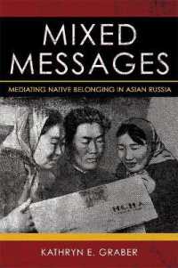 Mixed Messages : Mediating Native Belonging in Asian Russia