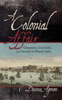 A Colonial Affair : Commerce, Conversion, and Scandal in French India