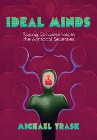 Ideal Minds : Raising Consciousness in the Antisocial Seventies