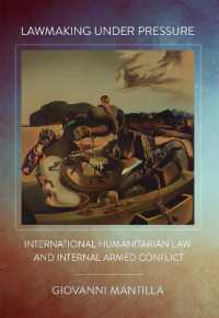 Lawmaking under Pressure : International Humanitarian Law and Internal Armed Conflict