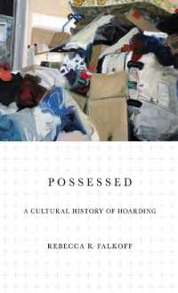 Possessed : A Cultural History of Hoarding