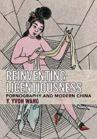 Reinventing Licentiousness : Pornography and Modern China