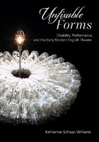 Unfixable Forms : Disability, Performance, and the Early Modern English Theater