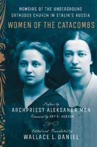 Women of the Catacombs : Memoirs of the Underground Orthodox Church in Stalin's Russia (Niu Series in Slavic, East European, and Eurasian Studies)
