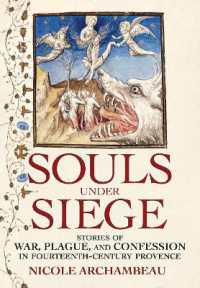 Souls under Siege : Stories of War, Plague, and Confession in Fourteenth-Century Provence