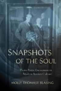 Snapshots of the Soul : Photo-Poetic Encounters in Modern Russian Culture