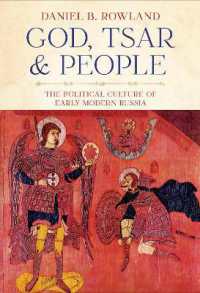 God, Tsar, and People : The Political Culture of Early Modern Russia (Niu Series in Slavic, East European, and Eurasian Studies)