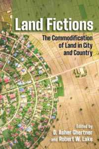 Land Fictions : The Commodification of Land in City and Country (Cornell Series on Land: New Perspectives on Territory, Development, and Environment)