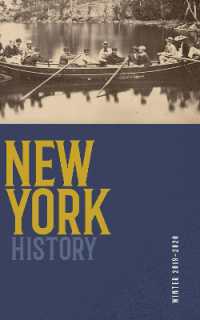 New York History, Volume 100, Number 2 (New York History Journal)