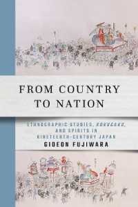 From Country to Nation : Ethnographic Studies, Kokugaku, and Spirits in Nineteenth-Century Japan