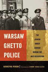 Warsaw Ghetto Police : The Jewish Order Service during the Nazi Occupation