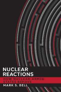 Nuclear Reactions : How Nuclear-Armed States Behave (Cornell Studies in Security Affairs)