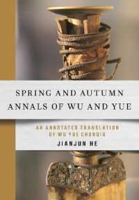 Spring and Autumn Annals of Wu and Yue : An Annotated Translation of Wu Yue Chunqiu