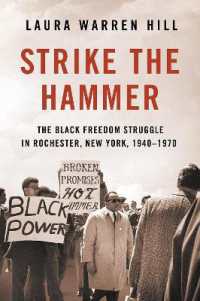 Strike the Hammer : The Black Freedom Struggle in Rochester, New York, 1940-1970