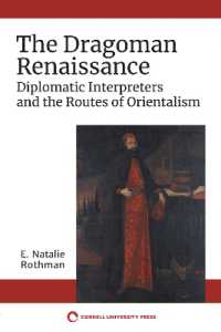 The Dragoman Renaissance : Diplomatic Interpreters and the Routes of Orientalism