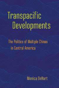 Transpacific Developments : The Politics of Multiple Chinas in Central America