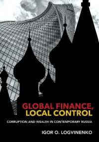 Global Finance, Local Control : Corruption and Wealth in Contemporary Russia (Cornell Studies in Money)