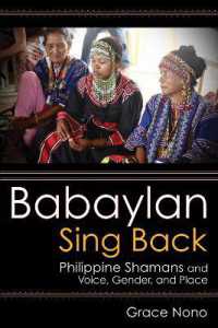 Babaylan Sing Back : Philippine Shamans and Voice, Gender, and Place