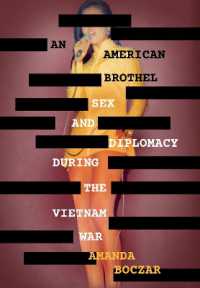 An American Brothel : Sex and Diplomacy during the Vietnam War (The United States in the World)
