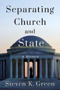 Separating Church and State : A History (Religion and American Public Life)