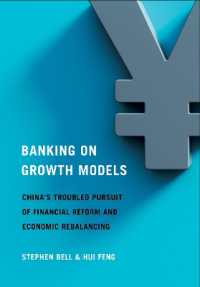 Banking on Growth Models : China's Troubled Pursuit of Financial Reform and Economic Rebalancing (Cornell Studies in Money)