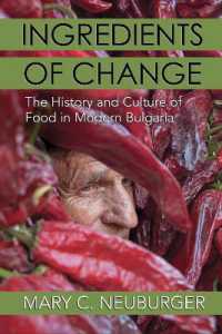 Ingredients of Change : The History and Culture of Food in Modern Bulgaria