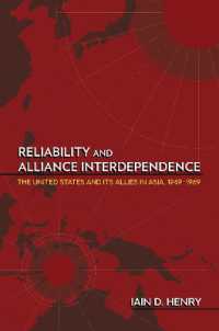 Reliability and Alliance Interdependence : The United States and Its Allies in Asia, 1949-1969 (Cornell Studies in Security Affairs)