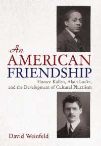 An American Friendship : Horace Kallen, Alain Locke, and the Development of Cultural Pluralism