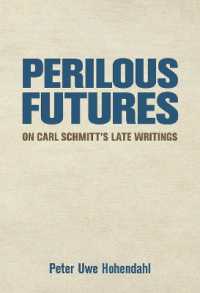Perilous Futures : On Carl Schmitt's Late Writings